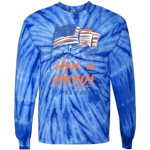 Labor Day Hard Work Is Always Rewarded Patriot American Flag Gift Tie-Dye Long Sleeve Shirt