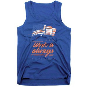 Labor Day Hard Work Is Always Rewarded Patriot American Flag Gift Tank Top