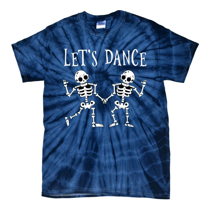 LetS Dance Halloween Skeleton Dancing Gift Tie-Dye T-Shirt