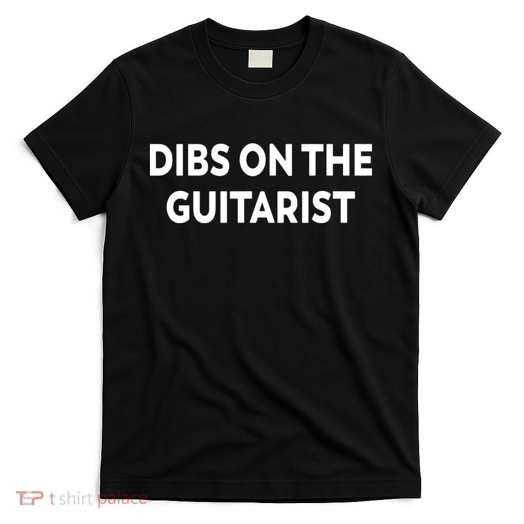 Limited Doll Hearted Dibs On The Guitarist T-Shirt