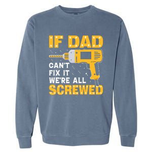 Labor Day Humorous Fixit Quote Garment-Dyed Sweatshirt