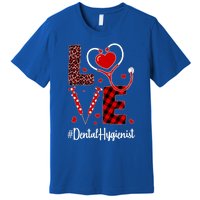 Love Dental Hygienist Valentine's Day Flannel Gift Nurse Gift Premium T-Shirt