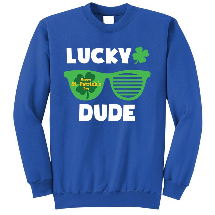 Lucky Dude Happy St Patricks Day Cool Trendy Great Gift Sweatshirt