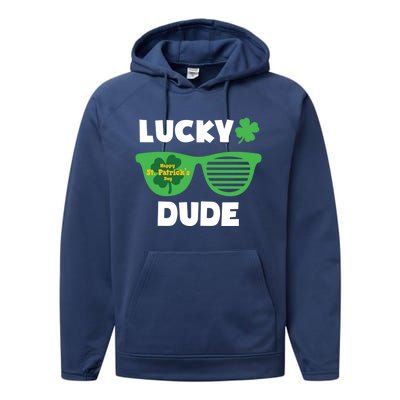 Lucky Dude Happy St Patricks Day Cool Trendy Great Gift Performance Fleece Hoodie