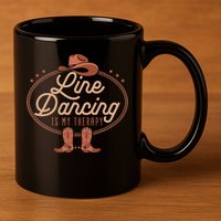Line Dancing Is My Therapy Country Music Line Dancer 11oz C Handle Ceramic Mug