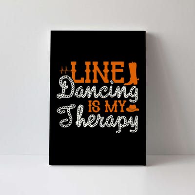 Line Dancing Is My Therapy Line Dance Canvas