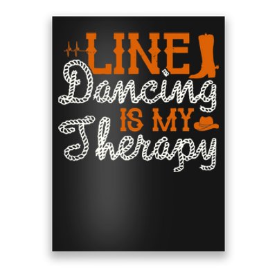 Line Dancing Is My Therapy Line Dance Poster