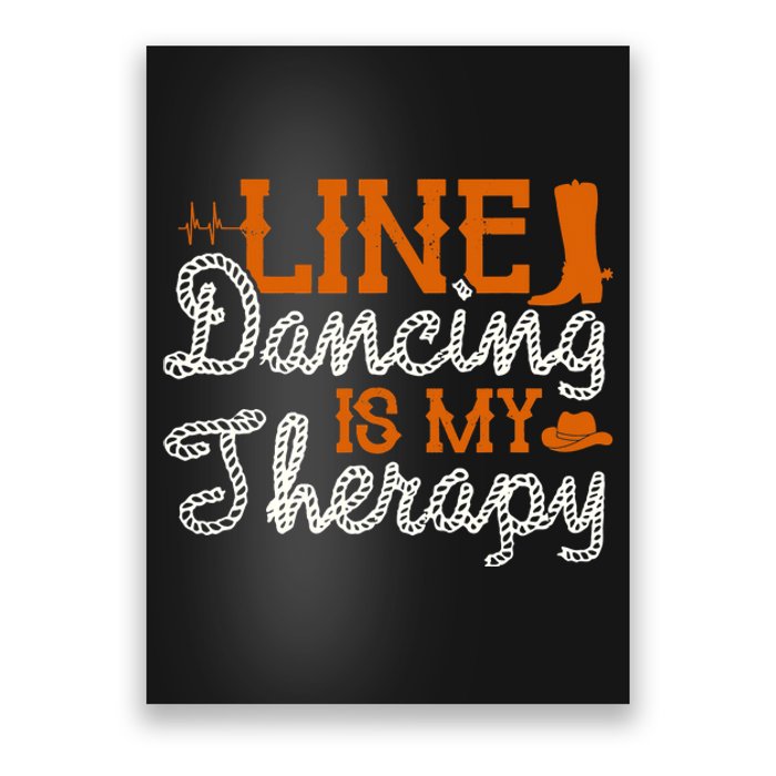 Line Dancing Is My Therapy Line Dance Poster