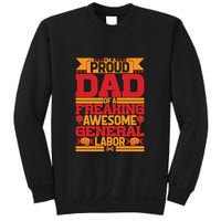 Labor Day I'm A Proud Dad Of A Freaking Awesome Generral Labor Gift Sweatshirt