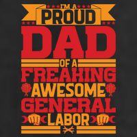 Labor Day I'm A Proud Dad Of A Freaking Awesome Generral Labor Gift 25L Jumbo Tote