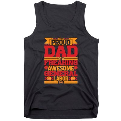 Labor Day I'm A Proud Dad Of A Freaking Awesome Generral Labor Gift Tank Top