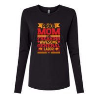 Labor Day I'm A Proud Mom Of A Freaking Awesome Generral Labor Gift Womens Cotton Relaxed Long Sleeve T-Shirt