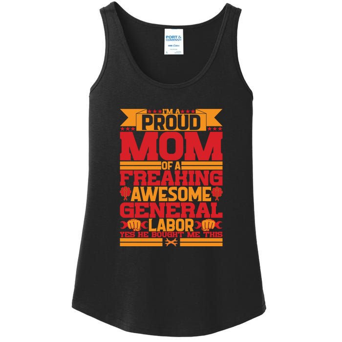 Labor Day I'm A Proud Mom Of A Freaking Awesome Generral Labor Gift Ladies Essential Tank