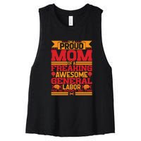 Labor Day I'm A Proud Mom Of A Freaking Awesome Generral Labor Gift Women's Racerback Cropped Tank