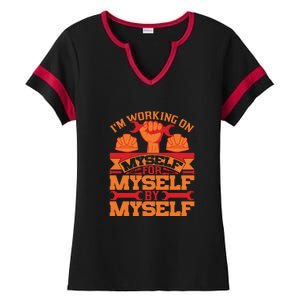 Labor Day I'm Working On Myself For Mytself Gift Ladies Halftime Notch Neck Tee