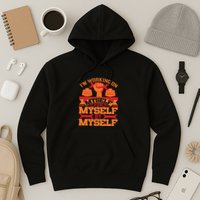 Labor Day I'm Working On Myself For Mytself Gift Hoodie