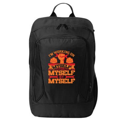 Labor Day I'm Working On Myself For Mytself Gift City Backpack