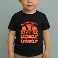 Labor Day I'm Working On Myself For Mytself Gift Toddler T-Shirt