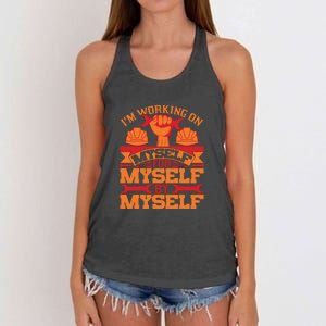 Labor Day I'm Working On Myself For Mytself Gift Women's Knotted Racerback Tank