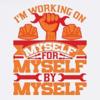 Labor Day I'm Working On Myself For Mytself Gift Garment-Dyed Sweatshirt
