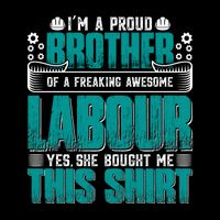 Labor Day I'm A Proud Bother Of A Freaking Awesome Labour Gift Button