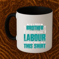 Labor Day I'm A Proud Bother Of A Freaking Awesome Labour Gift Mug