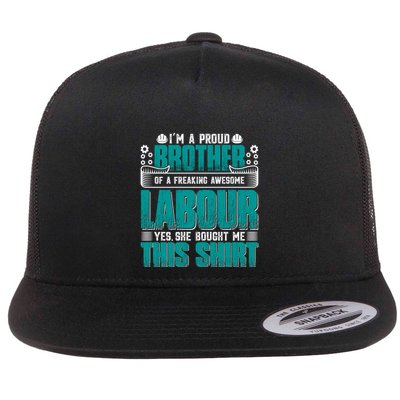 Labor Day I'm A Proud Bother Of A Freaking Awesome Labour Gift Flatbill Hat