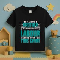 Labor Day I'm A Proud Bother Of A Freaking Awesome Labour Gift Toddler T-Shirt