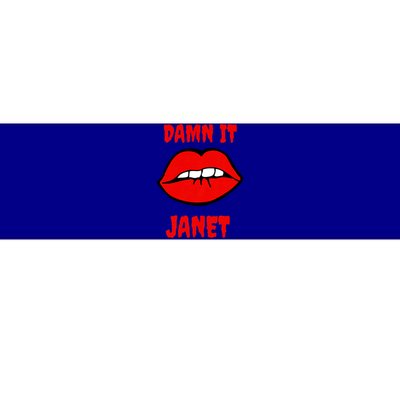 Lips Damn It Janet Song From Rocky Horror Picture Show Bumper Sticker