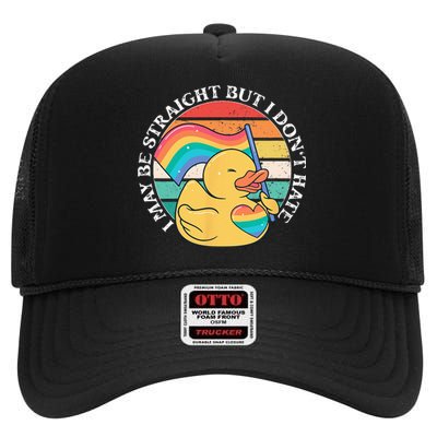 LGBTQ Duck I May Be Straight But I Dont Hate Pride Ally High Crown Mesh Back Trucker Hat