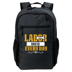 Labor Day Is Every Day Labor Day Gift Daily Commute Backpack