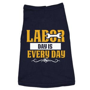 Labor Day Is Every Day Labor Day Gift Doggie Tank