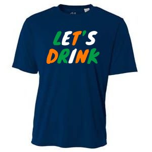 Lets Drink Irish Flag Colors St Patrick's Day Cooling Performance Crew T-Shirt