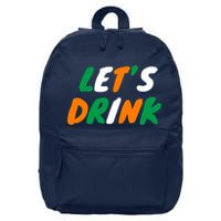 Lets Drink Irish Flag Colors St Patrick's Day 16 in Basic Backpack