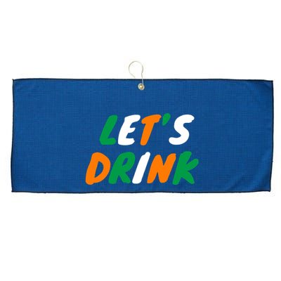 Lets Drink Irish Flag Colors St Patrick's Day Large Microfiber Waffle Golf Towel