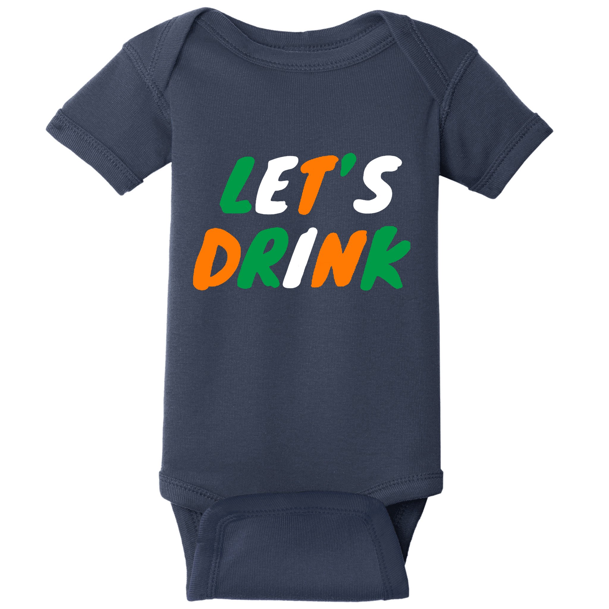 Lets Drink Irish Flag Colors St Patrick's Day Baby Bodysuit