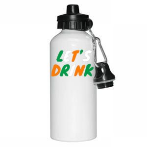 Lets Drink Irish Flag Colors St Patrick's Day Aluminum Water Bottle