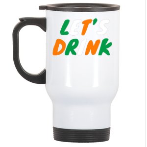 Lets Drink Irish Flag Colors St Patrick's Day Stainless Steel Travel Mug