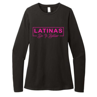 Latinas Do It Better Funny Sarcastic Quote Gift Womens CVC Long Sleeve Shirt