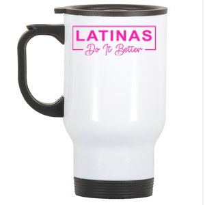 Latinas Do It Better Funny Sarcastic Quote Gift Stainless Steel Travel Mug