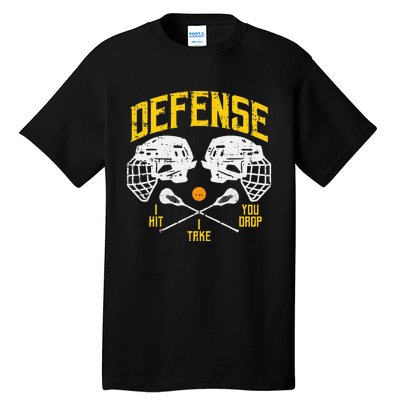 Lacrosse Defense I Hit Take You Drop Lax Player Tall T-Shirt