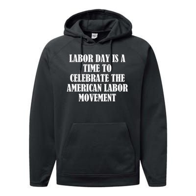 Labor Day Is A Time To Celebrate The American Labor Movement Performance Fleece Hoodie