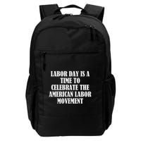 Labor Day Is A Time To Celebrate The American Labor Movement Backpack