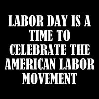 Labor Day Is A Time To Celebrate The American Labor Movement Drawstring Bag