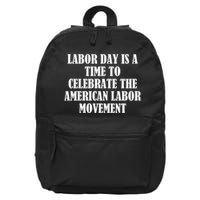 Labor Day Is A Time To Celebrate The American Labor Movement 16 in Basic Backpack