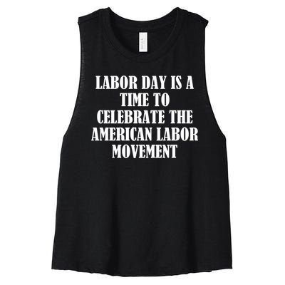 Labor Day Is A Time To Celebrate The American Labor Movement Women's Racerback Cropped Tank