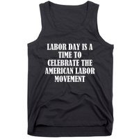 Labor Day Is A Time To Celebrate The American Labor Movement Tank Top