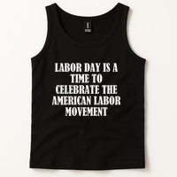 Labor Day Is A Time To Celebrate The American Labor Movement Tank Top