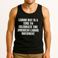 Labor Day Is A Time To Celebrate The American Labor Movement Tank Top