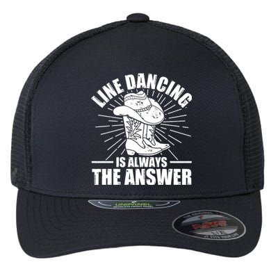 Line Dancing Is Always The Answer Flexfit Unipanel Trucker Cap